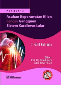 Pengantar : Asuhan Keperawatan dengan Gangguan Sistem Kardiovaskular