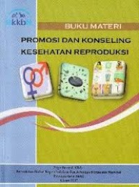 Buku Materi Promosi dan Konseling Kesehatan Reproduksi