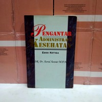 Pengantar administrasi kesehatan