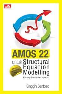 Amos 22 untuk Structural Equation Modelling konsep dasar dan Aplikasi