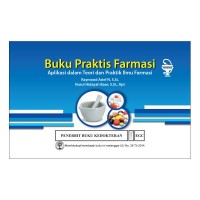 Buku Praktis Farmasi aplikasi dalam teori dan praktik ilmu farmasi