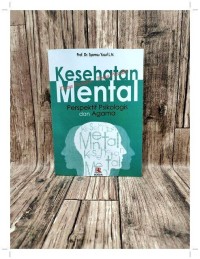 kesehatan mental : perspektif psikologi dan agama