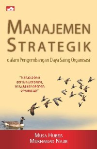 Manajemen Strategi dalam pengembangan daya saing organisasi