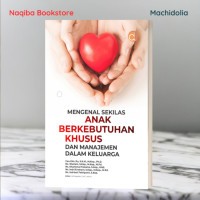 MENGENAL SEKILAS ANAK BERKEBUTUHAN KHUSUS DAN MANAJEMEN DALAM KELUARGA