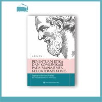 penenetuan etika dan komunikasi pada manajemen kedokteran klinis