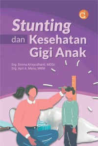 Stunting dan Kesehatan Gigi Anak