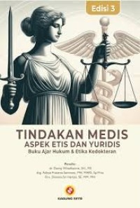 TINDAKAN MEDIS ASPEK ETIS DAN YURIDIS EDISI 3