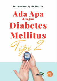 ada apa dengan diabetes mellitus tipe 2