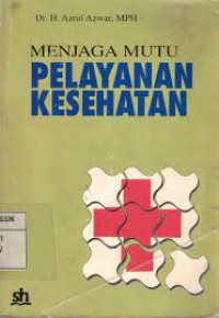 menjaga mutu pelayanan kesehatan