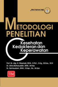 metodologi penelitian:kesehatan,kedokteran, keperawatan