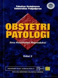 OBSTETRI PATOLOGI: Ilmu kesehatan reproduksi