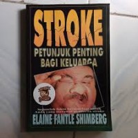 STROKE : Petunjuk Penting Bagi Keluarga