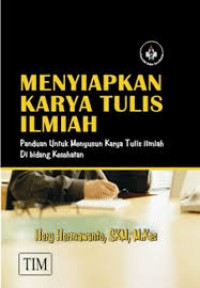 MENYIAPKAN KARYA TULIS ILMIAH
