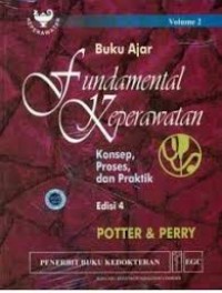 Buku Ajar Fundamental Keperawatan : Konsep, Proses, dan Praktik Volume 2