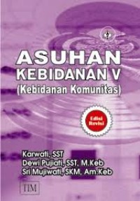 asuhan kebidanan V (kebidanan komunitas )