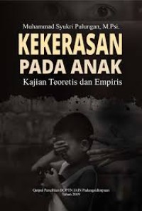 KEKERASAN PADA ANAK : kajian teoretis dan empiris