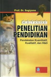 METODE: penelitian pendidikan pendekatan kuantitatif, kualitatif,dan R&D