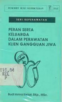PERAN SERTA KELUARGA DALAM PERAWATAN KLIEN GANGGUAN JIWA