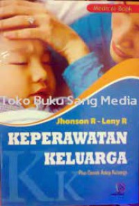 KEPERAWATAN KELUARGA: Plus contoh askep keluarga