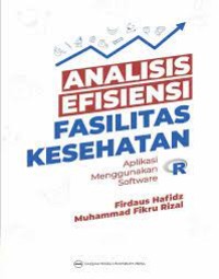 analisis efisiensi fasilitas kesehatan: aplikasi menggunakan software