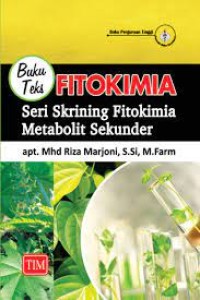 Buku Teks Fitokimia : Seri Skrining Fitokimia Metabolit Sekunder