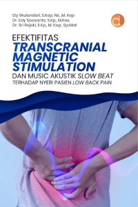 Efektifitas Transcranial Magnetic Stimulation Dan Music Akustik Slow Beat Terhadap Nyeri Pasien Low Back Pain