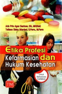 etika profesi kefarmasian dan hukum kesehatan