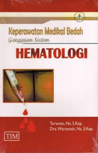 KEPERAWATAN MEDIKAL BEDAH: Gangguan SISTEM HEMATOLOGI