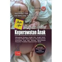 Buku Ajar konsep dan aplikasi keperawatan anak, dilengkapi dengan grafik CDC, grafik WHO, formulir KPSP, DDST(denver Denvelompental Screening Test) dan standar operasional prosedur tindakan keperawatan anak.