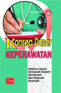 Konsep dasar keperawatan