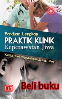 Panduan Lengkap Praktik Klinik Keperawatan Jiwa