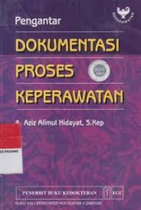 PENGANTAR DOKUMENTASI PROSES KEPERAWATAN