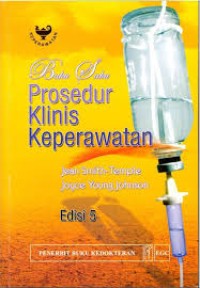 Buku Saku : Prosedur Klinis Keperawatan