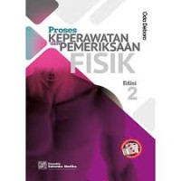 Proses Keperawatan dan Pemeriksaan Fisik