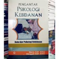 Pengantar Psikologi Kebidanan: buku ajar psikologi kebidanan