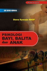 PSIKOLOGI BAYI, BALITA DAN ANAK