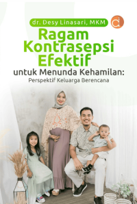 Ragam Kontrasepsi Efektif untuk menunda Kehamilan: Perspektif Keluarga Berencana