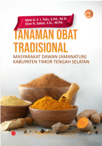 Tanaman Obat Tradisional Masyarakat Dawan (Amanatun) Kabupaten Timor Tengah Selatan