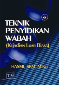 TEKNIK PENYIDIKAN WABAH (Kejadian Luar Biasa)