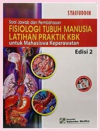 soal jawab dan pembahasan: FISIOLOGI TUBUH MANUSIA LATIHAN PRAKTIK KBK
