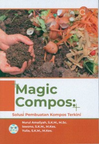 magic compos: solusi pembuatan kompos terkini