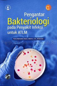 pengantar bakteriologi pada penyakit infeksi untuk ATLM