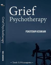 Grief Psychistherapy: psikoterapi kedukaan