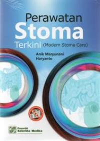 Perawatan Stoma Terkini (modern stoma care)