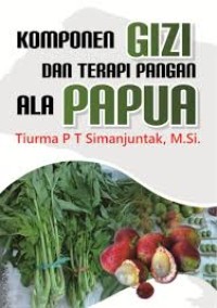 Komponen Gizi dan terapi pangan ala Papua