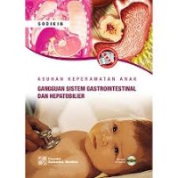 Asuhan Keperawatan Anak Gangguan Sistem Gastrointestinal dan Hepatobilier