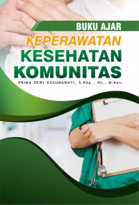 Buku Ajar Keperawatan Kesehatan Komunitas