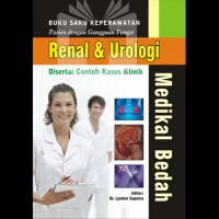 Buku Saku Keperawatan : Medikal Bedah Renal & Urologi
