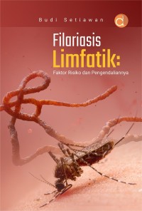 filariasis limfatik : faktor risiko dan pengendaliannya