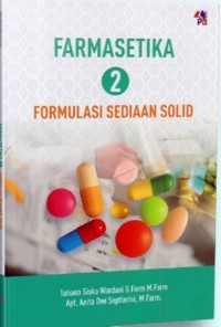 Farmasetika 2: Formulasi Sediaan Solid